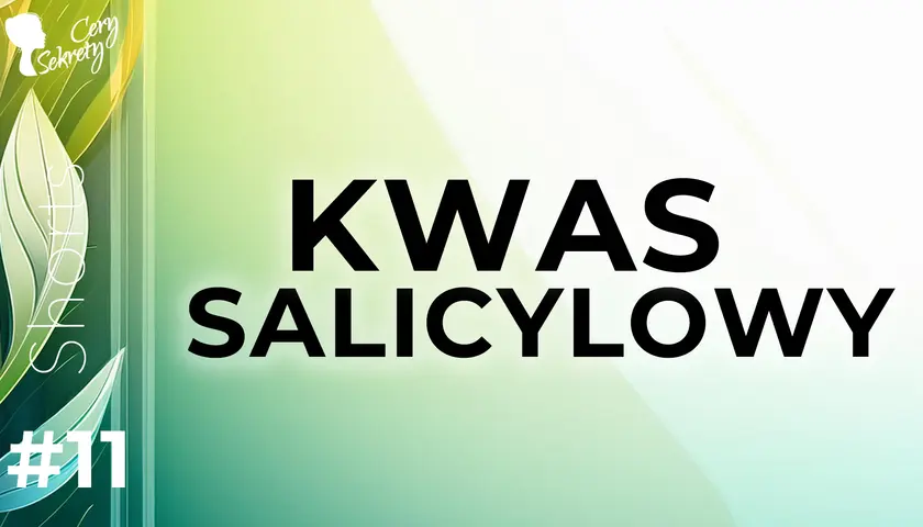 Kwas salicylowy: Zmywać czy zostawić? Poradnik ekspertki